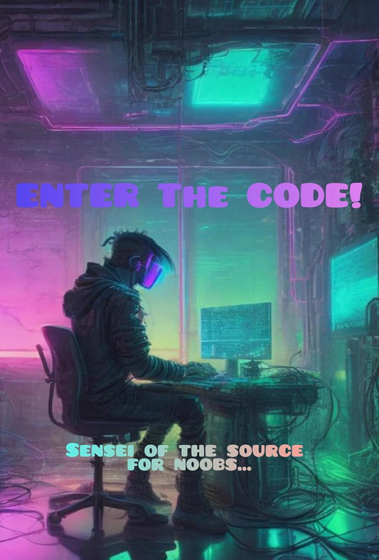 Enter the code!: Sensei of the source for noobs... - Shine On with d-Blaze